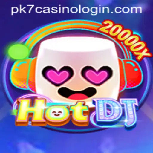 Unveiling HotDJ: A Thrilling Gaming Experience with PK7 Casino Login