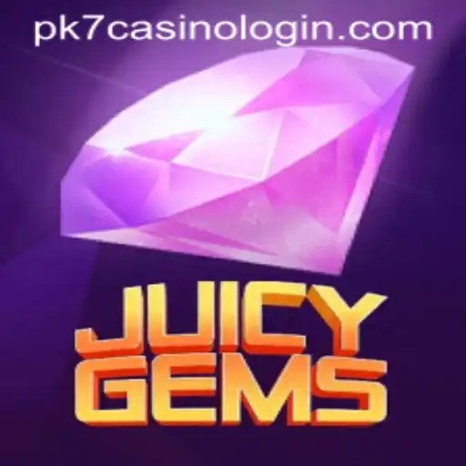 Exploring the Excitement of JuicyGems and PK7 Casino Login