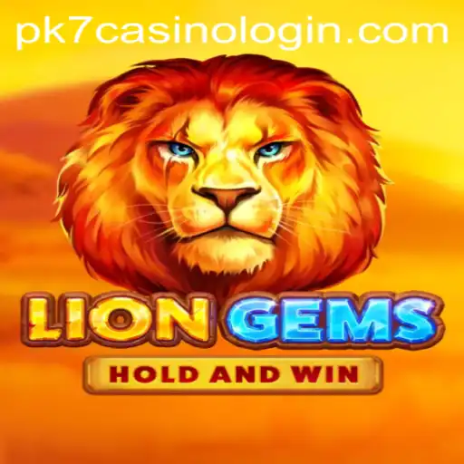 Exploring LionGems: A Premier Experience at pk7 Casino